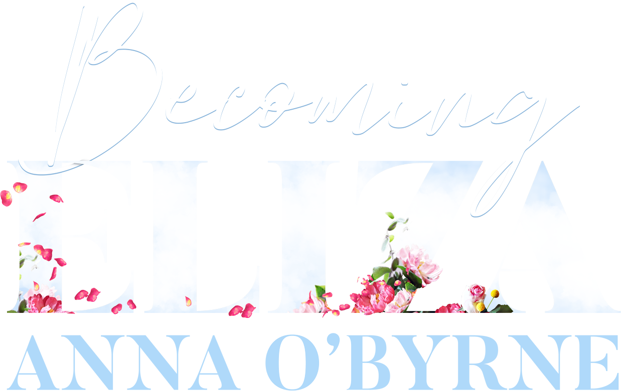 Becoming Eliza — Anna O'Byrne